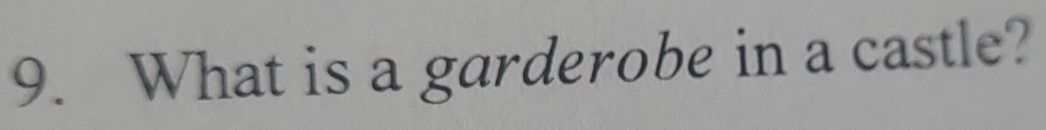 What is a garderobe in a castle?