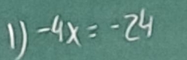 -4x=-24