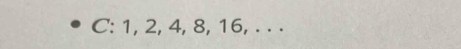 C:1, ∠ -1 4, 8, 16, . . .