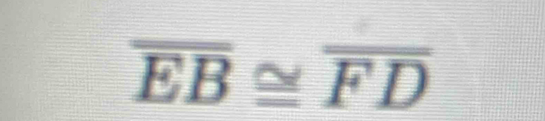 overline EB≌ overline FD