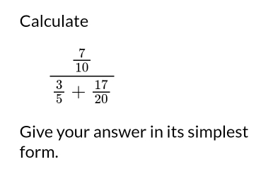 Calculate
Give your answer in its simplest
form.