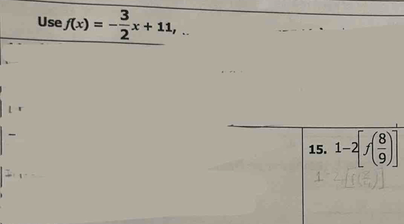 Use f(x)=- 3/2 x+11,..