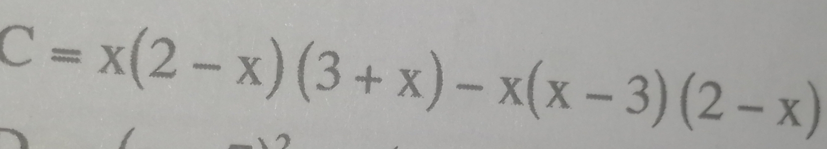 C=x(2-x)(3+x)-x(x-3)(2-x)