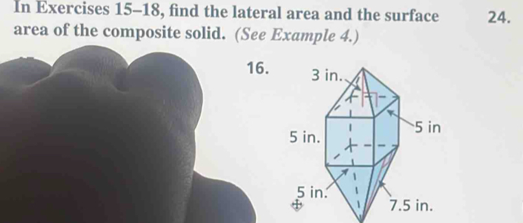 Solved: In Exercises 15-18, find the lateral area and the surface 24 ...