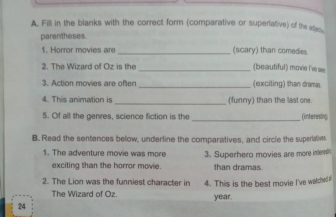 Resuelto:Fill in the blanks with the correct form (comparative or ...