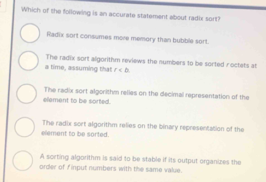 Solved: Which of the following is an accurate statement about radix ...