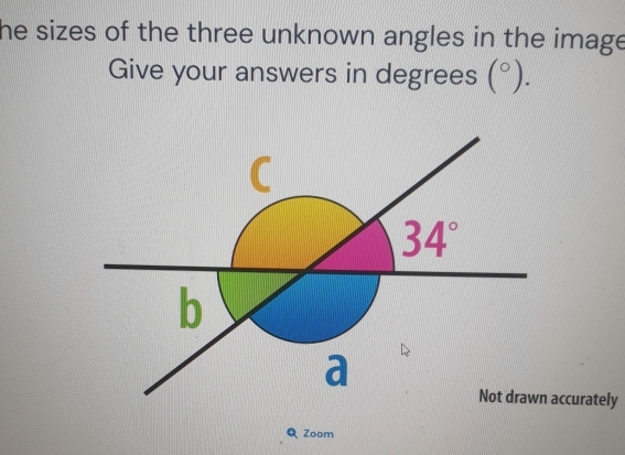 he sizes of the three unknown angles in the image .
Give your answers in degrees (^circ ).
accurately
Zoom