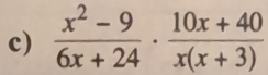  (x^2-9)/6x+24 ·  (10x+40)/x(x+3) 