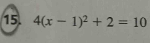 4(x-1)^2+2=10