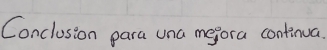 Conclosion para una mefora continua.