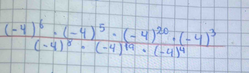 frac (-4)^6· (-4)^5· (-4)^20· (-4)^3(-4)^8· (-4)^19· (-4)^4