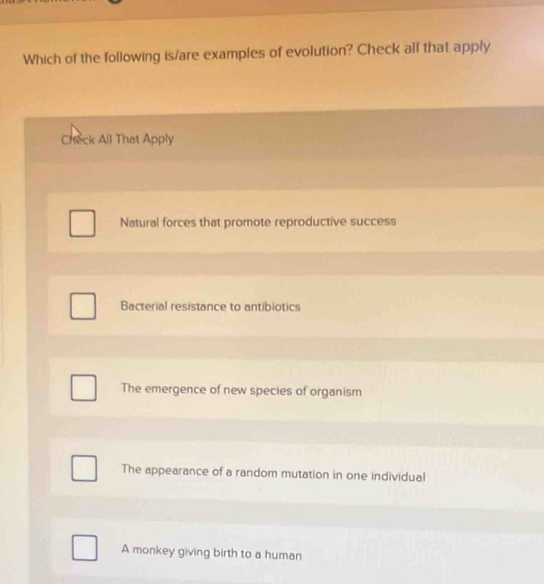 Solved: Which of the following is/are examples of evolution? Check all ...