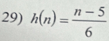 h(n)= (n-5)/6 