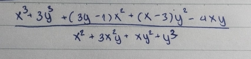  (x^3+3y^3+(3y-1)x^2+(x-3)y^2-4xy)/x^2+3x^2y+xy^2+y^3 