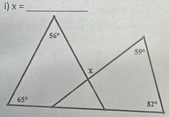 x= _
56°
59°
65°
82°