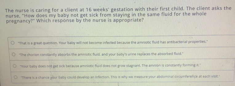 Solved: The nurse is caring for a client at 16 weeks ' gestation with ...