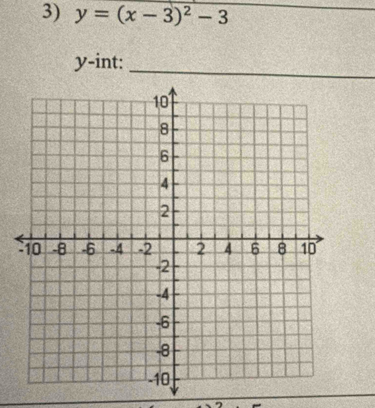 y=(x-3)^2-3
y -int:_