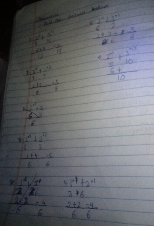 All the faclowite tastions 
Ltasweoks
 2^(x1)/6 + 1^(x3)/2 
 2^2/5 + 4^(21)/15 
 (2+3-2)/6 = 5/6 
 (6+4)/15 = 10/15 
6 beginarrayr 2^(x^-3)+ frac 5 106frac +10 hline 10endarray 
frac beginarrayr 1.38+frac 14^(^2)  (2+2)/8  (-5)/8 endarray
1^(x1)+2
3
6 x
6
 1^(x1)/6 + 2^(x2)/3 
 (1+4)/6 =5.
beginarrayr  12/12  2/12^2  frac 2(x2) (-4)/6  (-4)/6 endarray  4. 1^(x_1)+2^(x_1)
3*6
 (2+2)/66 = 4/6 