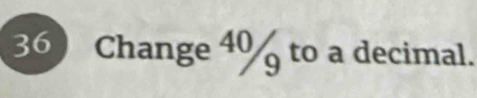 Change 40 to a decimal.