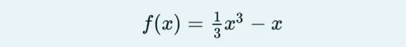 f(x)= 1/3 x^3-x