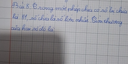 B3c8: Bnong mái when chua có no lu chià 
Rà B1, 2ócQua làno Ron what Qimtuong 
àià hai zó do lai