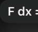 Fdx=