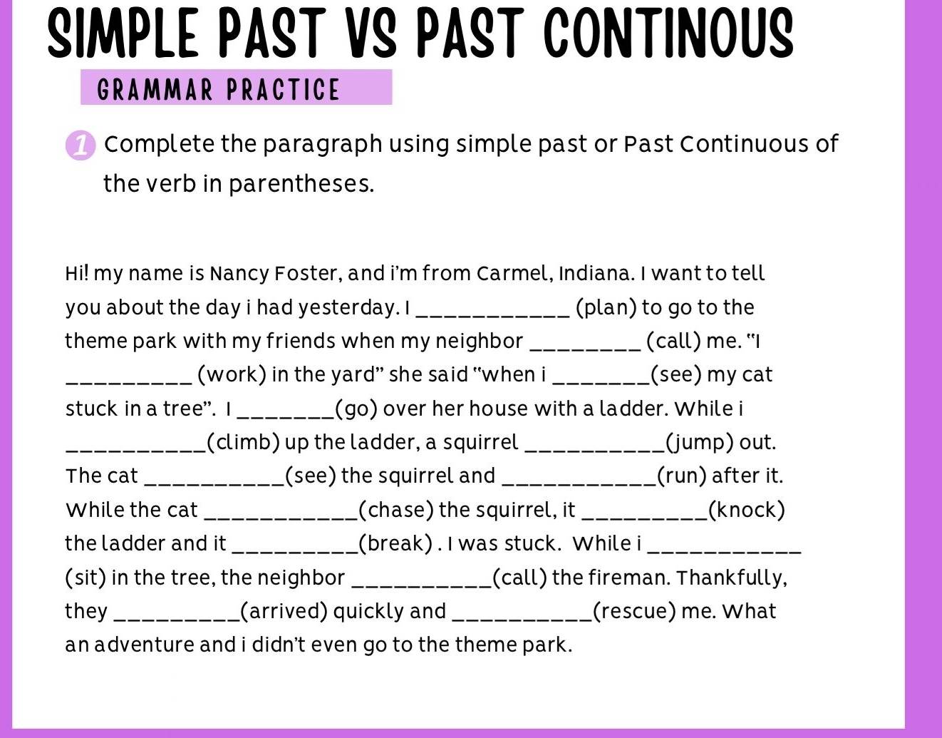 Resuelto:SIMPLE PAST VS PAST CONTINOUS GRAMMAR PRACTICE Complete the ...