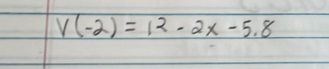 V(-2)=12· 2x-5.8