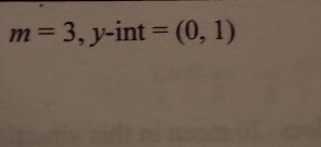 m=3,y-int=(0,1)