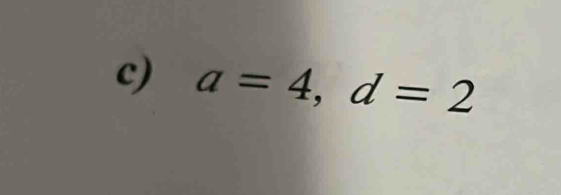 a=4, d=2