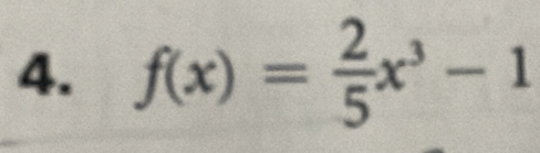 f(x)= 2/5 x^3-1