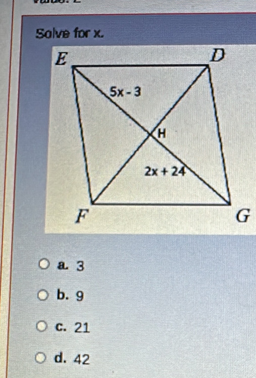 Salve for x.
a 3
b. 9
c. 21
d. 42