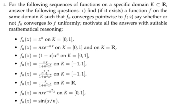 Risolto:For the following sequences of functions on a specific domain K ...