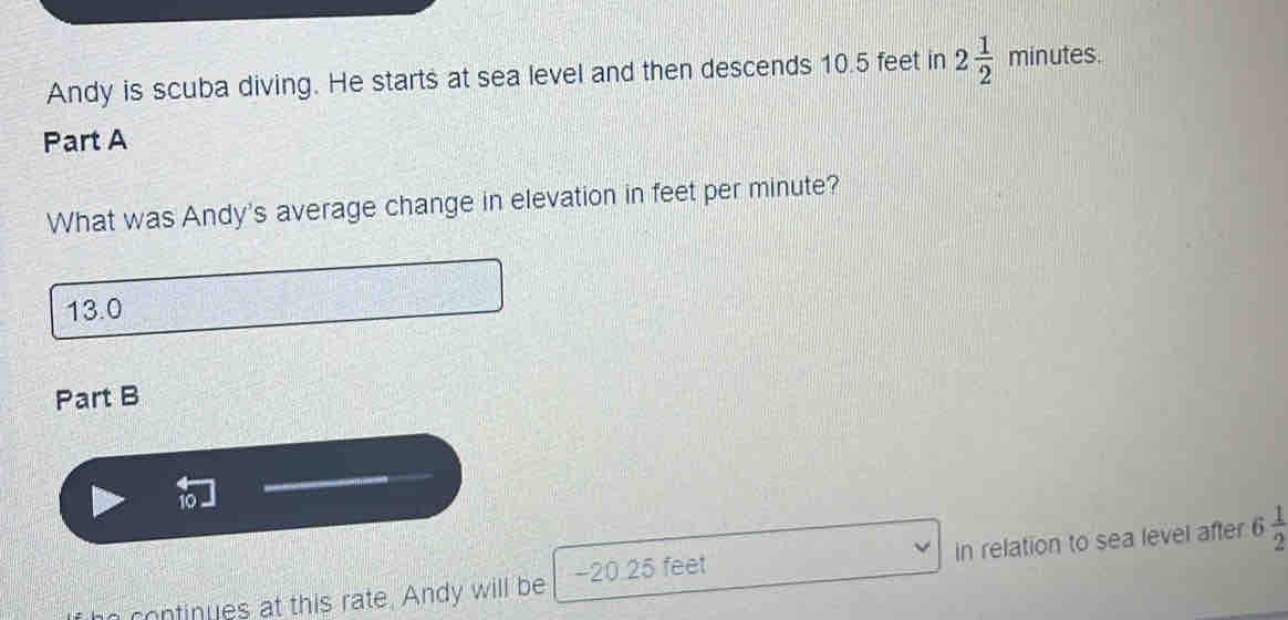 Solved: Andy is scuba diving. He starts at sea level and then descends ...