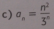 a_n= n^2/3^n 