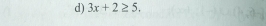 3x+2≥ 5.