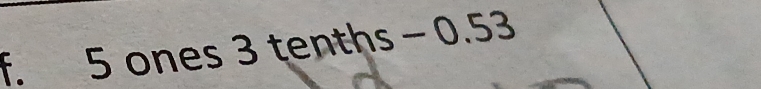 5 ones 3 tenths - 0.5 2