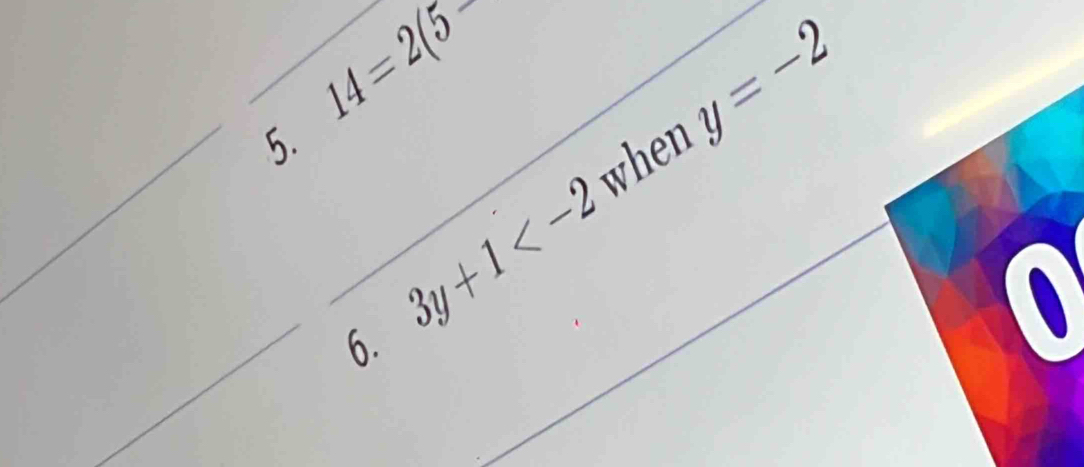 14=2(5
5. 
when y=-2
6. 3y+1