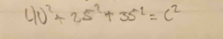 40^2+25^2+35^2=c^2