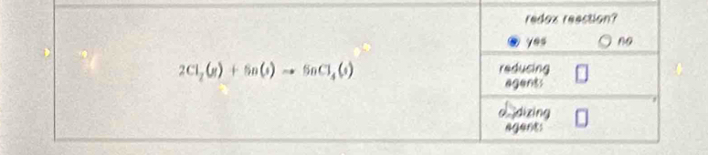 2Cl_2(g)+5n(s)to SnCl_4(s)