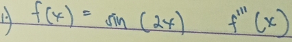 f(x)=sin (2x)f'prime prime (x)