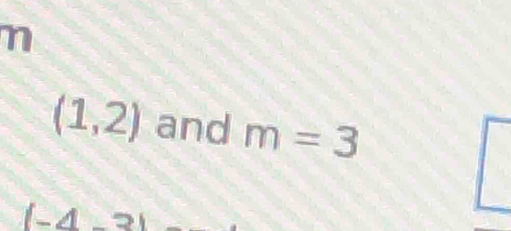 (1,2) and m=3
(-4-