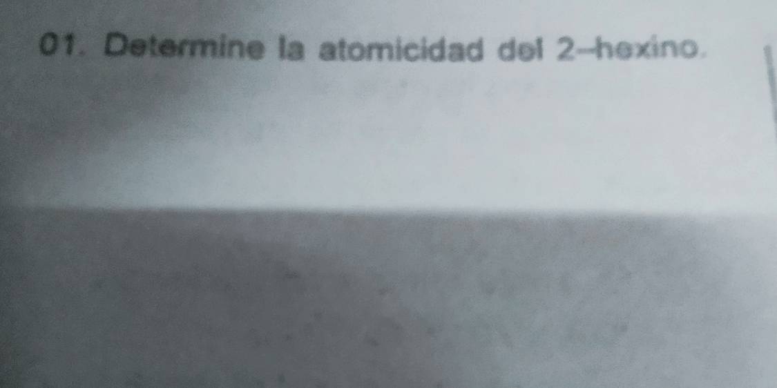 Determine la atomicidad del 2 --hexino.