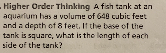 Solved: Higher Order Thinking A fish tank at an aquarium has a volume ...