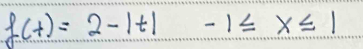 f(t)=2-|t|-1≤ x≤ 1