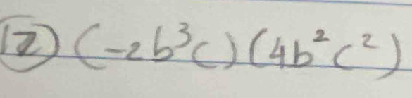 2 (-2b^3c)(4b^2c^2)