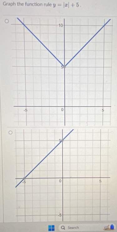 Graph the function rule y=|x|+5. 
Search