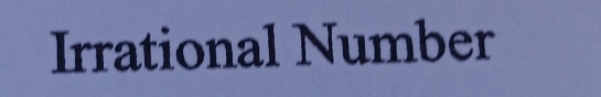 Irrational Number