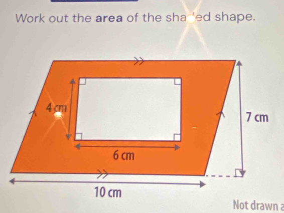 Work out the area of the sha 'ed shape.