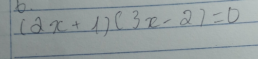 (2x+1)(3x-2)=0